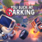 You Suck at Parking – Pierwsze wrażenia przedpremierowe