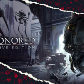 Dishonored: Definitive Edition i Eximius: Seize the Frontline za darmo na Epic Games Store, za tydzień Shadow Tactics: Aiko’s Choice i Kerbal Space Program