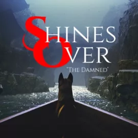Shines Over: The Damned – Recenzja
