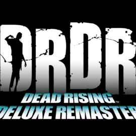 Dead Rising Deluxe Remaster oficjalnie zapowiedziany