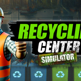 Recycling Center Simulator – Recenzja